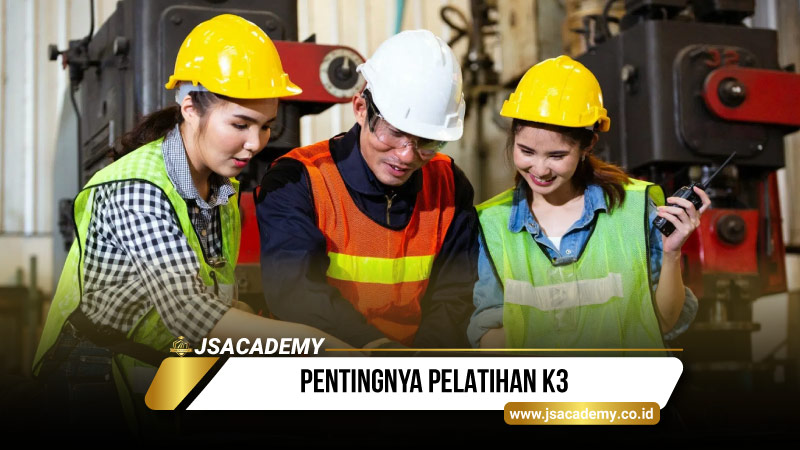 Pentingnya Pelatihan K3